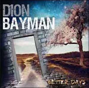 Dion Bayman - Better Days - Import CD