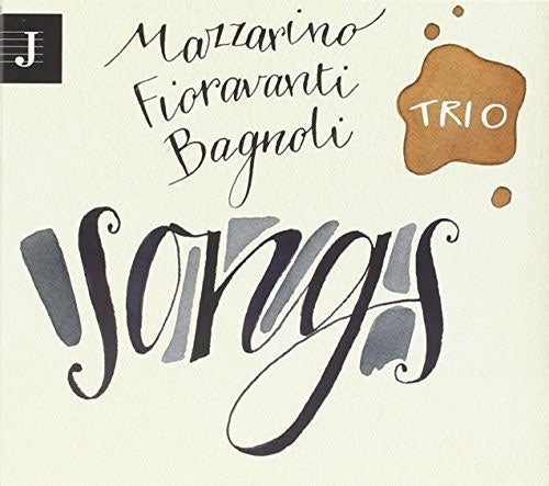Giovanni Mazzarino、Riccardo Fioravanti、Stefano Bagnoli - Songs - Import CD