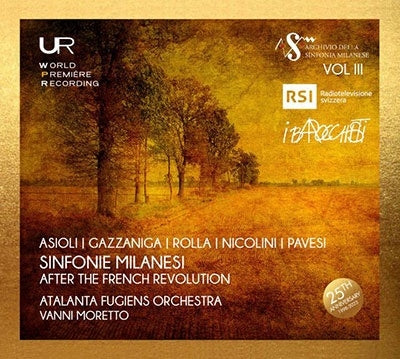 Atalanta Fugiens Orchestra - Asioli, Gazzaniga, Nicolini, Pavesi & Rolla: Sinfonie milanesi after the French Revolution - Import CD