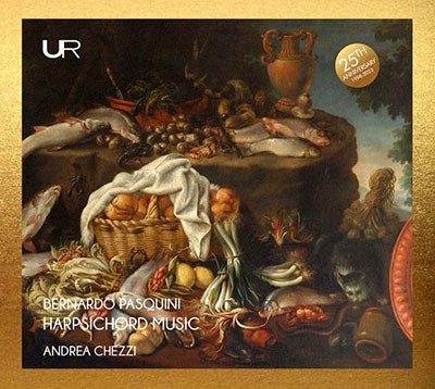 Andrea Chezzi - Bernardo Pasquini: Harpsichord music - Import CD