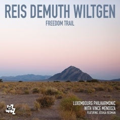 Reis. Demuth. Wiltgen - Freedom Trail - Import CD