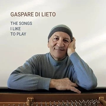 Gaspare Di Lieto - The Songs I Like To Play - Import CD