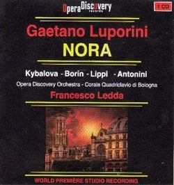 Luporini, Gaetano (1865-1948) - Nora : Ledda / Opera Discovery Orchestra, Kyvalova, Borin, Lippi, Antonini, etc (2019 Stereo) - Import CD