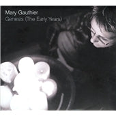 Mary Gauthier - Genesis : The Early Years - Import CD