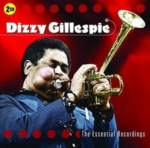 Dizzy Gillespie - The Essential Recordings - Import 2 CD