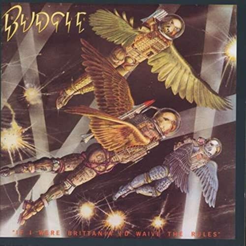 Budgie - If I Were Brittania I'd Waive the Rules - Import CD Limited Edition