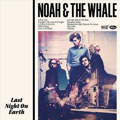 Noah & The Whale - Last Night On Earth - Import Vinyl LP Record