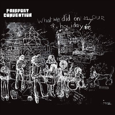 Fairport Convention - What We Did on Our Holidays - Import LP Record
