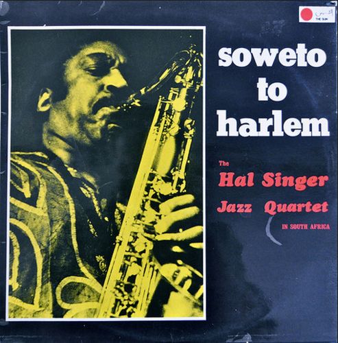 Hal Singer Jazz Quartet - Soweto To Harlem - Import LP Record