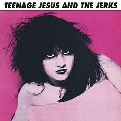 Teenage Jesus & The Jerks - Teenage Jesus & The Jerks - Import Vinyl LP Record