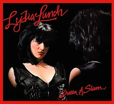 Lydia Lunch - Queen Of Siam - Import CD