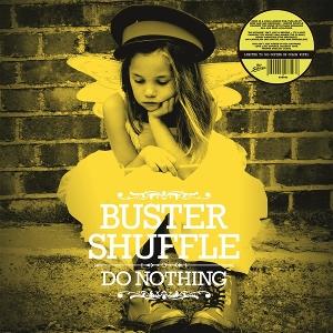 Buster Shuffle - Do Nothing - Import Yellow Vinyl LP Record Limited Edition