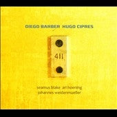 Diego Barber、Hugo Cipres - 411 - Import CD