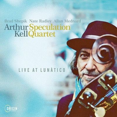 Arthur Kell - Live At Lunatico - Import CD