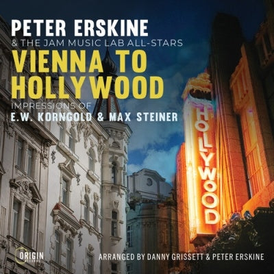 Peter Erskine - Vienna To Hollywood: Impressions Of E.W. Korngold & Max Steiner - ImportCD