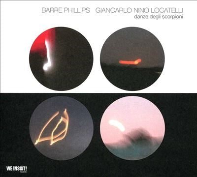 Barre Phillips、Giancarlo Locatelli - Danze Degli Scorpioni - Import CD
