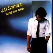 JD Souther - You're Only Lonely - Import CD