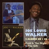 Joe Louis Walker - Cold Is The Night / The Gift - Import CD