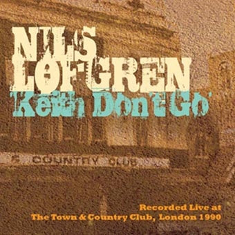 Nils Lofgren - Keith Don't Go: Live At The T&C - Import CD