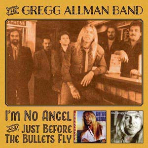 Gregg Allman - I'm No Angel/Just Before The Bullets Fly - Import 2 CD