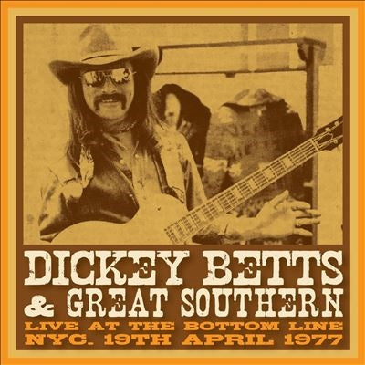 Dickey Betts & Great Southern - Live At The Bottom Line, NYC, 19th April, 1977 - Import 2 CD
