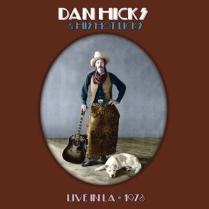 Dan Hicks - Live In La 1973 - Import CD