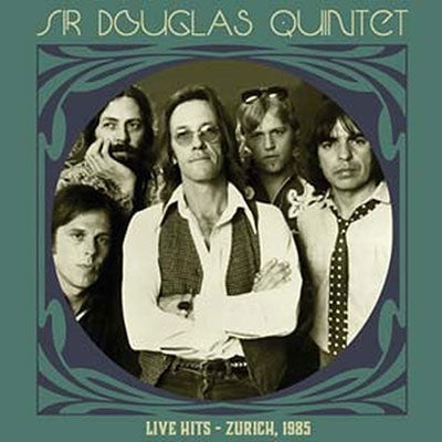 Sir Douglas Quintet - Live Hits: Zurich 1985 - Import Clear Green Vinyl LP Record Limited Edition