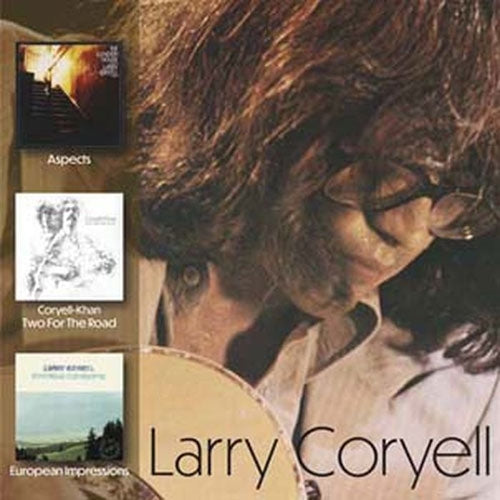 Larry Coryell - Aspects/ Two For The Road/ European Impressions - Import 2 CD