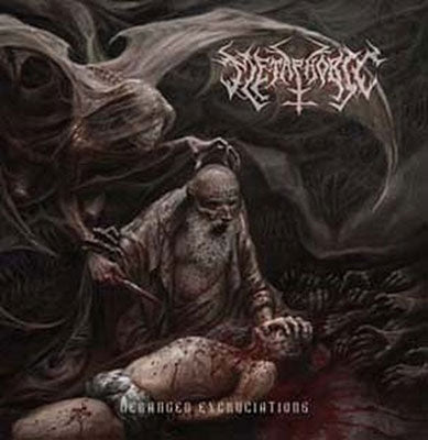 Metaphobic - Deranged Excruciations - Import CD