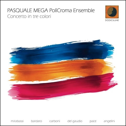 Pasquale Mega PoliCroma Ensemble - Concerto In Tre Colori - Import CD