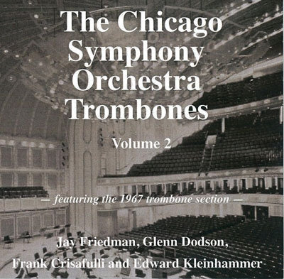 Chicago Symphony Orchestra Trombone Section (1967) - The Chicago Symphony Orchestra Trombones Vol.2 - Import CD