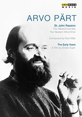 Paul Hillier - Hilliard Ensemble, Western Wind Choir - Arvo Part: the Early Years: A Portrait | St. John Passion - Import DVD