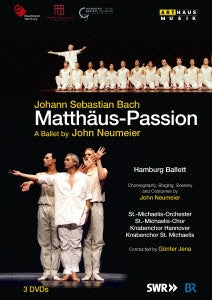 Hamburg Ballet, Günter Jena, St. Michael's Church Orchestra - Ballet & Dances Classical Matthaus-Passion(J.S.Bach): (Neumeier)Hamburg Ballet Jena / St Michaelis O & Cho Schreier - Import 3 DVD