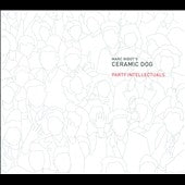Marc Ribot'S Ceramic Dog - Party Intellectuals - Import CD