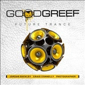 Jordan Suckley 、 Craig Connelly - Goodgreef Future Trance - Import 3 CD