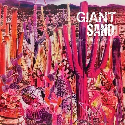 Giant Sand - Recounting The Ballads Of Thin Line Men - Import CD Bonus Track