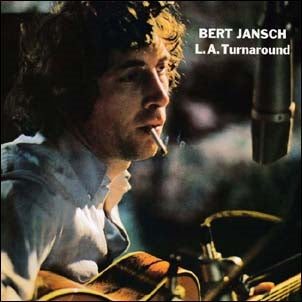 Bert Jansch - L.A. Turnaround - Import CD