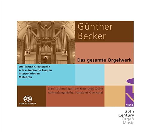 Becker, Gunther (1924-2007) - Comp.organ Works: Schmeding - Import SACD Hybrid