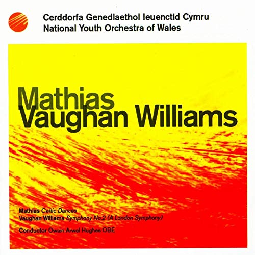 Vaughan Williams (1872-1958) - Sym, 2, : Hughes / Wales National Youth O +w.mathias: Celtic Dances - Import CD