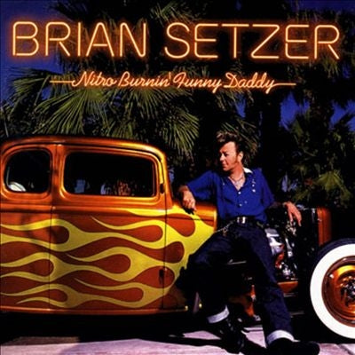 Brian Setzer - Nitro Burnin' Funny Daddy - Import Vinyl LP Record