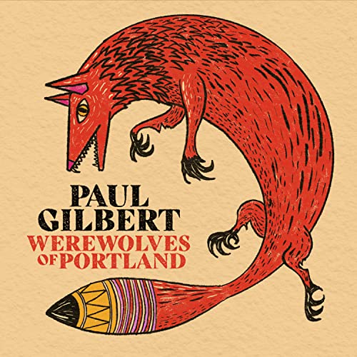 Paul Gilbert - Werewolves Of Portland - Import  CD  Limited Edition