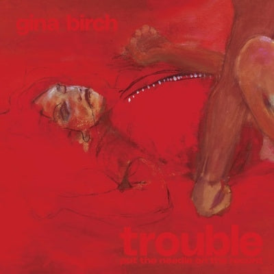 Gina Birch - Trouble - Import Vinyl LP Record