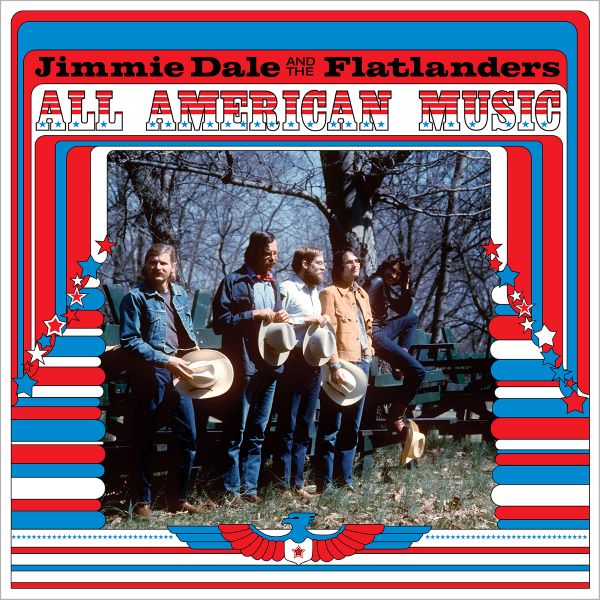 Jimmie Dale And The Flatlanders - All American Music - Import CD