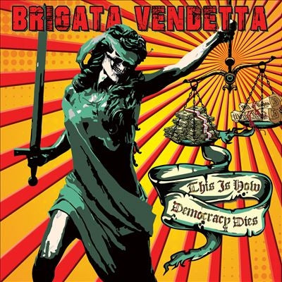 Brigata Vendetta - This Is How Democracy Dies - Import Vinyl LP Record