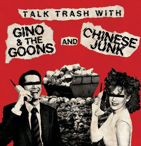 Gino And The Goons / Chinese Junk - Talk Trash With - Import Vinyl LP Record