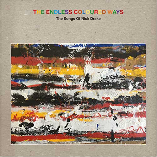 Various Artists - The Endless Coloured Ways: The Songs Of Nick Drake - Import CD