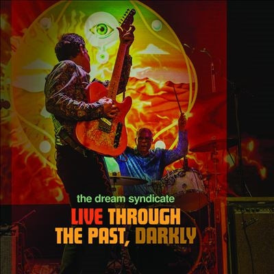 The Dream Syndicate - Live Through The Past, Darkly - Import CD+DVD