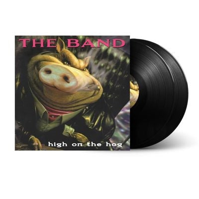 The Band - High On The Hog (Anniversary Edition) - Import Vinyl 2 LP Record