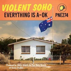 Violent Soho - Everything Is A-OK - Import CD