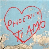 Phoenix - Ti Amo - Import CD
